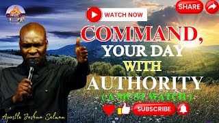 POWERFUL PROPHETIC DECLARATIONS TO COMMAND YOUR DAY WITH AUTHORITY — APOSTLE JOSHUA SELMAN [upl. by Brindell632]