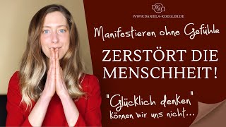 RICHTIG MANIFESTIEREN – Gedanken UND Gefühle werden zu Materie❗️ [upl. by Nonnaehr]