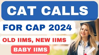 IIMS Expected Call Schedule🔥 Selection Criteria for old new baby IIMS and CAP 2024 [upl. by Hurwit]