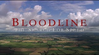 Bloodline The Search for Speed [upl. by Hait]