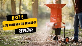 ✅ BEST 5 Leaf Mulcher or Shredder Reviews  Top 5 Best Leaf Mulcher or Shredder  Buying Guide [upl. by Persas467]