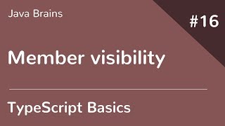 TypeScript Basics 16  Member visibility [upl. by Hatokad]