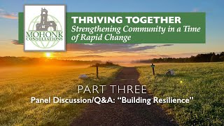 THRIVING TOGETHER Part Three quotBuilding Resiliencequot Panel DiscussionQampA [upl. by Einnor]