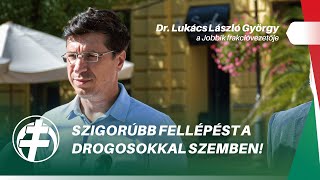 Szigorúbb szabályozást javasol a droghasználat ellen a Jobbik Magyarországért Mozgalom [upl. by Ylek278]