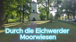 Wanderung  Durch die Eichwerder Moorwiesen [upl. by Whitaker]