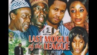 LAST MOGUL OF THE LEAGUE PART 1 Nigerian Nollywood movie [upl. by Cornia402]