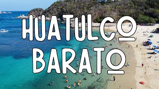 Conoce Huatulco con POCO DINERO y ahorra con estos Tips 👙✅ [upl. by Donata769]