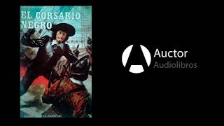 El Cosario Negro  Emilio Salgari  Audiolibro en español [upl. by Ailahs]