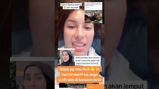 MOMEN NIKITA PASTIKAN AKAN JEMPUT ISA SEGA DI BANDARA HARI INI beritaartis nikitamirzani nikmir [upl. by Utta222]