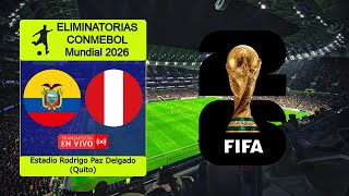 ECUADOR 10 PERU en vivo  SUDAMÉRICA Mundial 2026  Clasificación  Jornada 8 [upl. by Aidile954]