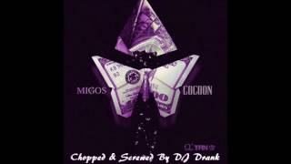 Migos  Cocoon Chopped amp Screwed By DJ Drank [upl. by Eolande432]