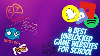 4 BEST UNBLOCKED GAME WEBSITES FOR SCHOOL [upl. by Eledoya]