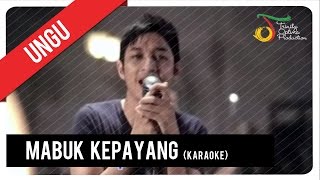 UNGU  Mabuk Kepayang Karaoke  VC Trinity [upl. by Allissa949]