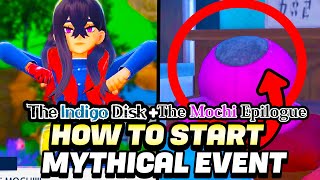 How To Start Mochi Mayham Epilogue Event amp Get Mythical Pecha Berry in Pokemon Scarlet amp Violet [upl. by Eixela332]