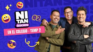 Ni tan Socios  El Colegio T02  Ep02 [upl. by Ehrsam]