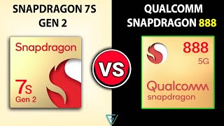 🔥 Snapdragon 7S Gen 2 Vs Snapdragon 888  🤔Which Is Better  ⚡ Snapdragon 7S Gen 2 Vs 888 [upl. by Hcirdeirf311]