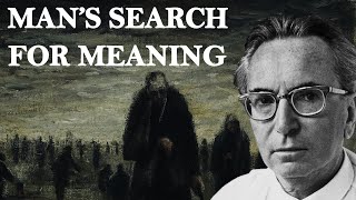 Mans Search for Meaning  Viktor Frankl [upl. by Une]