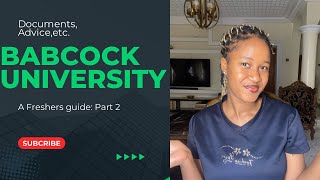 BABCOCK UNIVERSITY Freshers guide Part 2 documents for resumption  things to not bring [upl. by Tarfe]