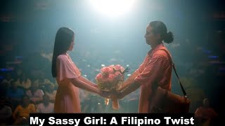 My Sassy Girl A Filipino Twist on a Classic Romance [upl. by Woolley]