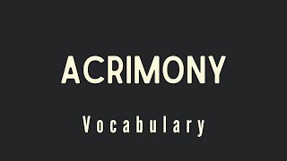 What is the meaning of Acrimony [upl. by Rramo]