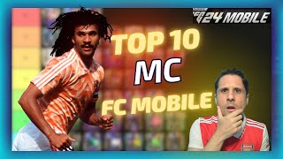 ðŸ†TOP 10 MC FC MOBILE 24 ðŸ”¥ TIER LIST DOS MELHORES MEIO CAMPISTAS FC MOBILE [upl. by Sihtam]