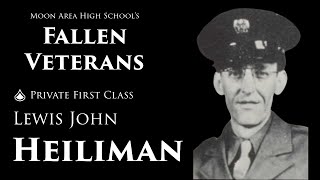 Moon High Schools Fallen Veterans Private First Class Lewis John Heiliman [upl. by Anitrebla702]