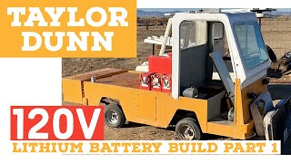 Taylor Dunn 120v lithium battery build part 1 [upl. by Annayk]