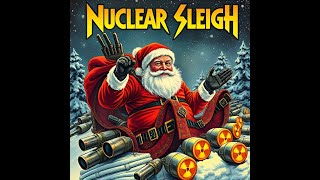 Nuclear Sleigh AI GENERATED THRASH METAL SONG [upl. by Jamill]