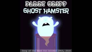 Ghost Hamster  Parry Gripp [upl. by Nibor]