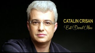 CATALIN CRISAN  quotEști darul meu quot   Premiera [upl. by Adan]