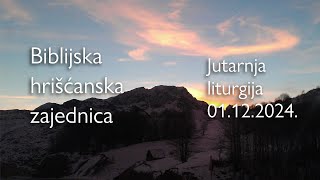 Jutarnja liturgija 01122024 [upl. by Nike838]