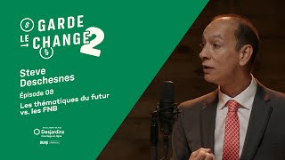 Les thématiques du futur VS les FNB  Garde le change  Épisode 8 Saison 2 [upl. by Scherman]