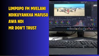 LIMPOPO FM MVELANI NDIKUYANKHA MAFUSO AWA NDI MR DON’T TRUST [upl. by Hoffert]