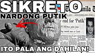 KAYA PALA SIYA NAMAT4Y MGA NAKAKAKILABOT NA LIHIM NI NARDONG PUTIK [upl. by Nadine403]