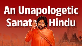 An Unapologetic Sanatani Hindu  PawanKalyanForSanatanaDharma  SanatanaDharmaRakshaBoard [upl. by Loren56]