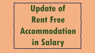 rent free accomodation income tax Update of Rent Free Accommodation In Salary [upl. by Ezarras]