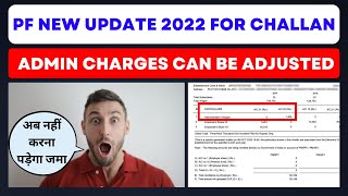 PF Admin charges process in challan 2022 l PF challan process updated [upl. by Ioab994]