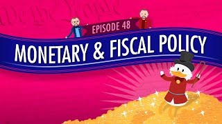 Monetary and Fiscal Policy Crash Course Government and Politics 48 [upl. by Adniralc460]