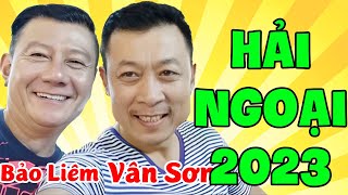 Hài Kịch Hải Ngoại  Hài Hải Ngoại Hay Nhất với Vân Sơn Bảo Liêm Cười Sập Nhà 2023 [upl. by Pearman]