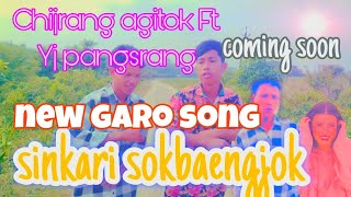 sinkari sokbaengjok Garo song  Chijrang agitok Ft yj pangsrang  comingsoon [upl. by Fenn]