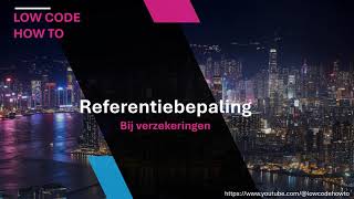 Low Code How To  Referentiebepaling voor Verzekeringen inrichten in Novulo [upl. by Ahsiled]