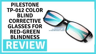 Pilestone TP 012 Color Blind Corrective Glasses for Red Green Blindness  Review [upl. by Marissa]