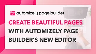 Automizely Page Builder  Use the New Editor to Create Shopify Pages [upl. by Yrkcaz]