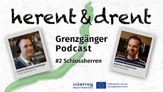 Schlossherren  Grenzgänger Podcast 2 [upl. by Dnaleel]