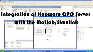 Integration of Kepware OPC Server with the MatlabSimulink environment Configuration [upl. by Lombardy]