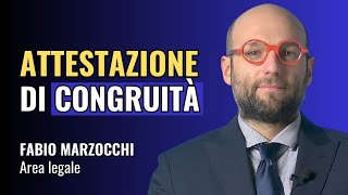 GUIDA COMPLETA ALLATTESTAZIONE DI CONGRUITÀ 🛠️  Studio Commercialista Piazza  Consulenza online [upl. by Meehyrb]