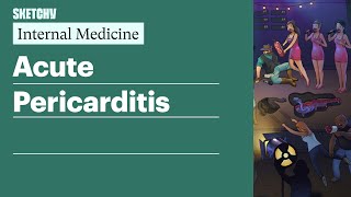 Acute Pericarditis Internal Medicine  Sketchy Medical [upl. by Armil]