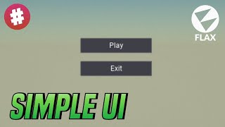 Simple Main Menu and UI Tutorial  Flax Engine [upl. by Daberath]