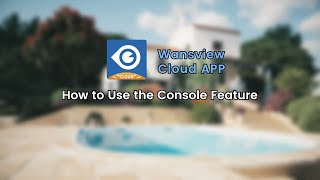 Mastering the Console FeatureWansview Cloud App Tutorial [upl. by Darnall655]