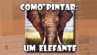 Como Pintar Um Elefante [upl. by Aisats941]